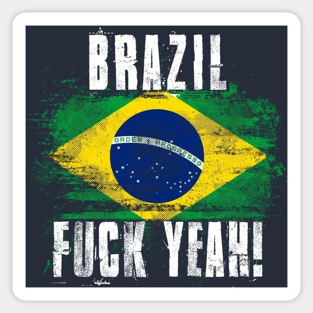 Brazil Fuck Yeah! Wartorn Distressed Flag Sticker by Family Heritage Gifts